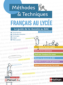 Fran&ccedil;ais au lyc&eacute;e - M&eacute;thodes et Techniques [2nd/1re/Tle] - &eacute;dition 2020